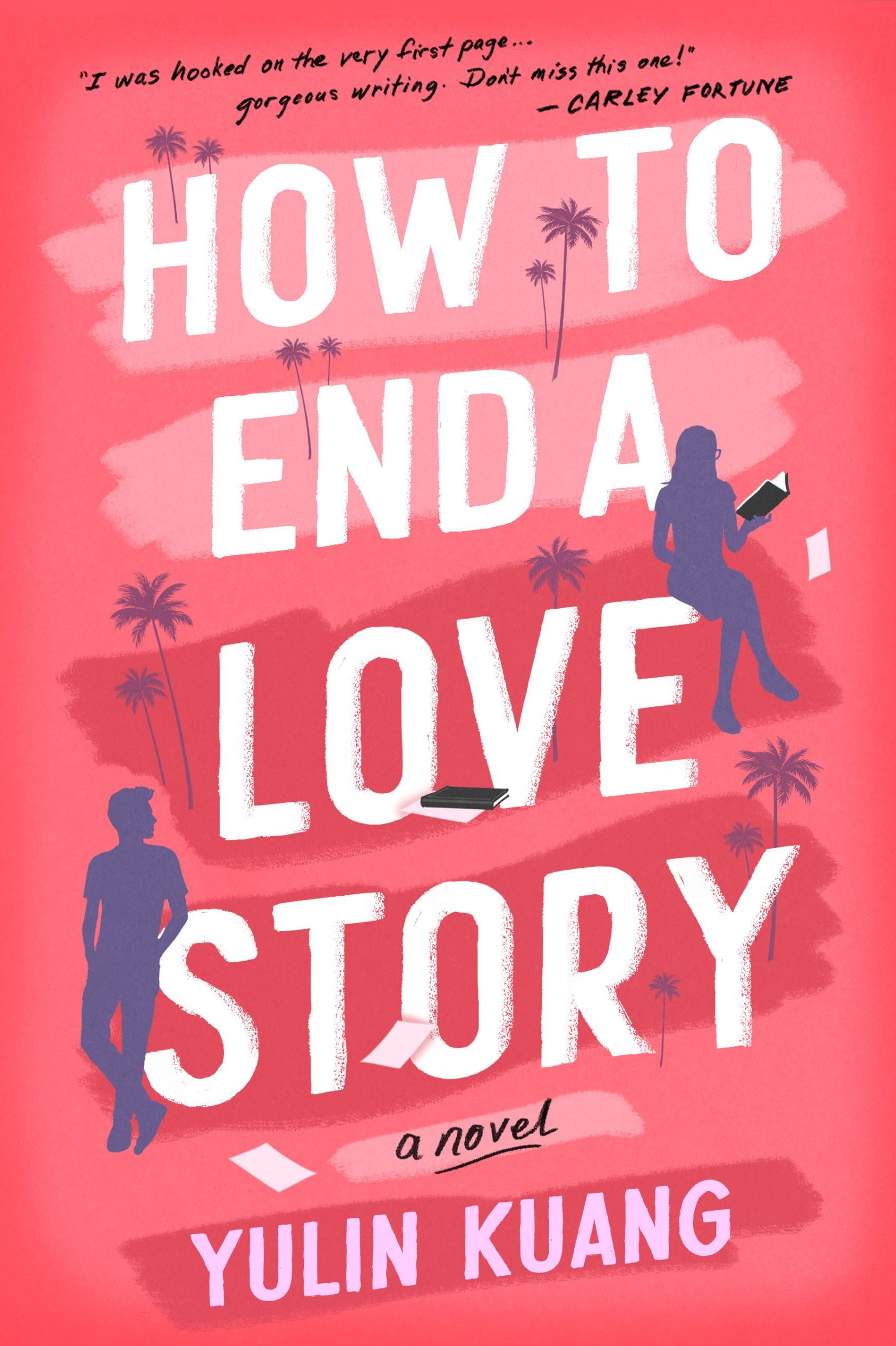 how-to-end-a-love-story how to end a love story by yulin kuang