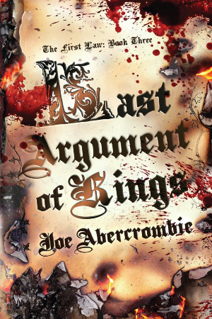 last-argument-of-kings last argument of kings by joe abercrombie
